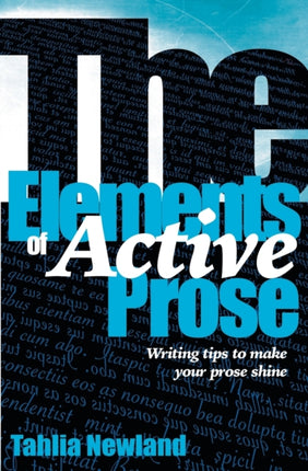 The Elements of Active Prose Writing Tips to Make Your Prose Shine