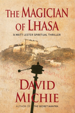 The Magician of Lhasa 1 A Matt Lester Spiritual Thriller