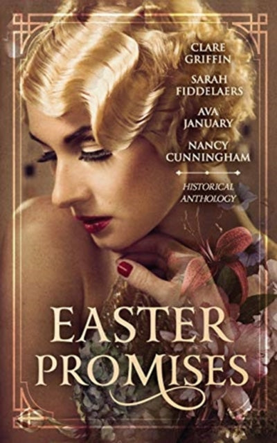 Easter Promises An Historical Anthology