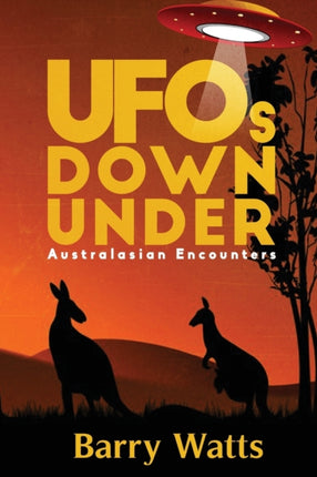 UFOs DOWN UNDER Australasian Encounters