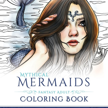 Mythical Mermaids  Fantasy Adult Coloring Book Volume 8 Fantasy Coloring by Selina