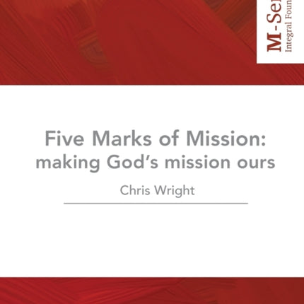 The Five Marks of Mission Making Gods mission ours 1 MSeries