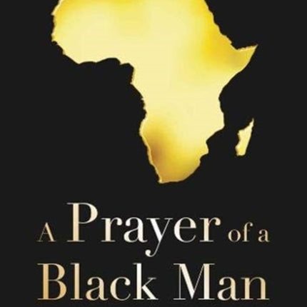 A prayer of a black man