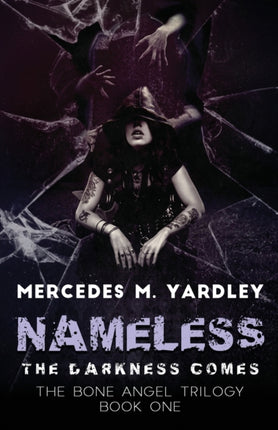Nameless The Darkness Comes 1 Bone Angel Trilogy