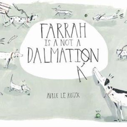 Farrah is not a Dalmatian