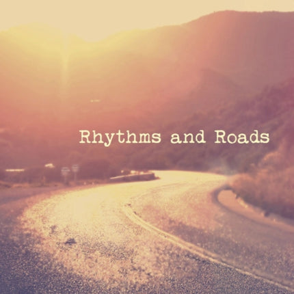 Rhythms and Roads