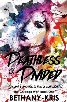 Deathless  Divided Volume 1 The Chicago War