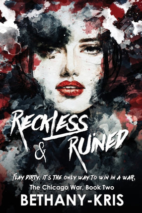 Reckless  Ruined Volume 2 The Chicago War