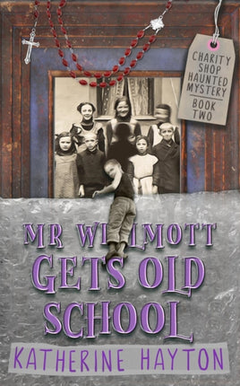 Mr Wilmott Gets Old School A Paranormal Mystery