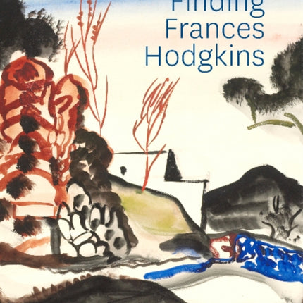 Finding Frances Hodgkins