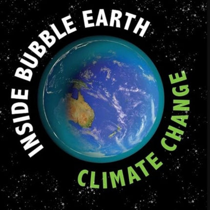 Inside Bubble Earth: Climate Change