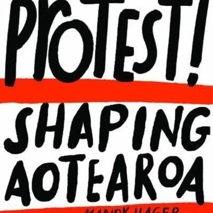 Protest!: Shaping Aotearoa