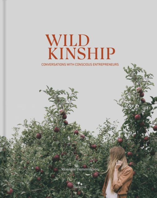 Wild Kinship: Conversations with Conscious Entrepreneurs