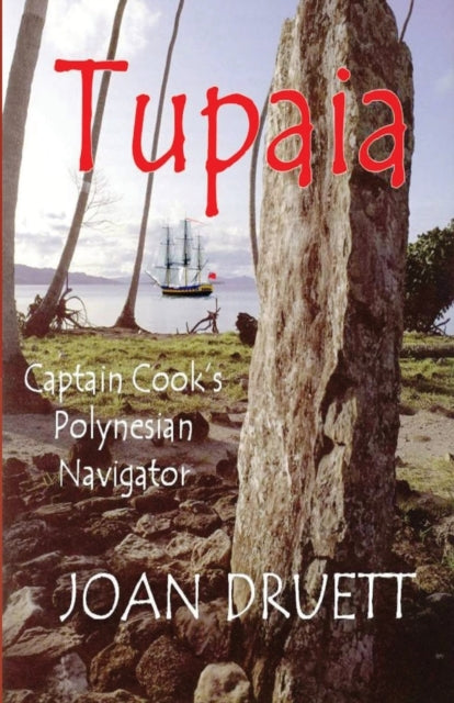 Tupaia Captain Cooks Polynesian Navigator