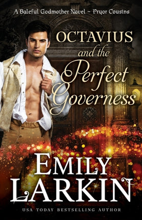 Octavius and the Perfect Governess A Baleful Godmother Novel 1 Pryor Cousins