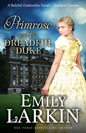 Primrose and the Dreadful Duke A Baleful Godmother Novel 1 Garland Cousins