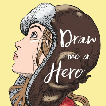 Draw Me a Hero