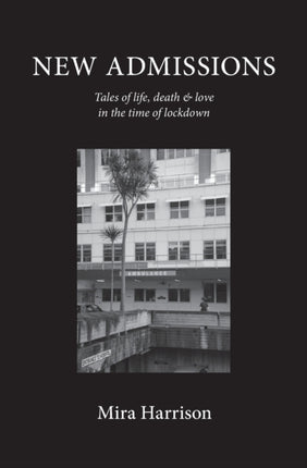 New Admissions Tales of life death  love in the