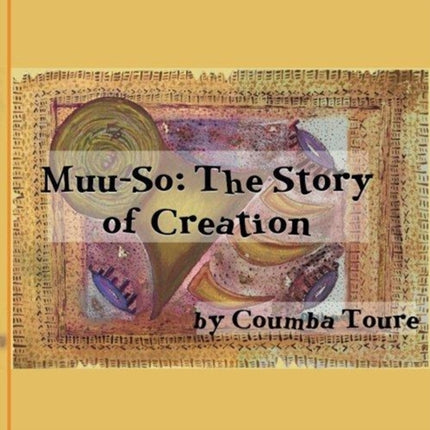 Muu-so: The Story of Creation