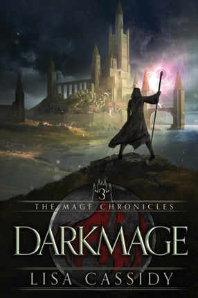 Darkmage 3 The Mage Chronicles