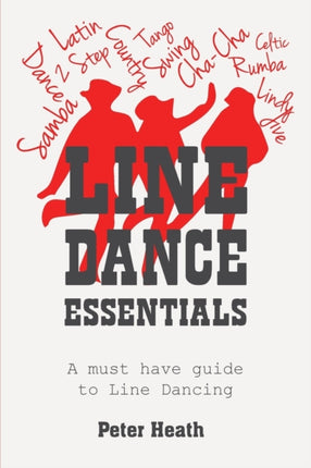 Line Dance Essentials A must have guide to Line Dancing