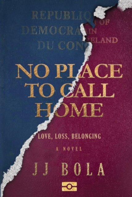 No Place To Call Home: Love, Loss, Belonging