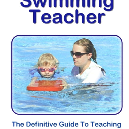 How To Be A Swimming Teacher