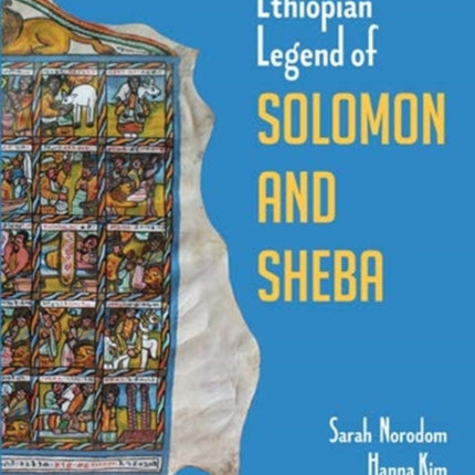 The Ethiopian Legend of Solomon and Sheba