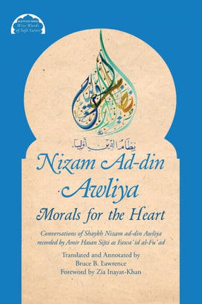 Nizam Ad-din Awliya: Morals for the Heart