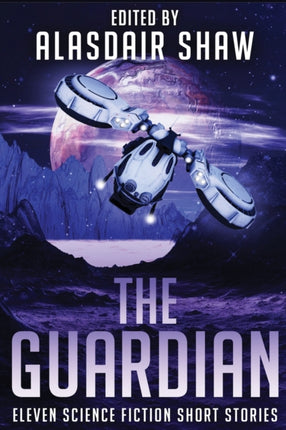 The Guardian Eleven science fiction short stories 3 Scifi Anthologies
