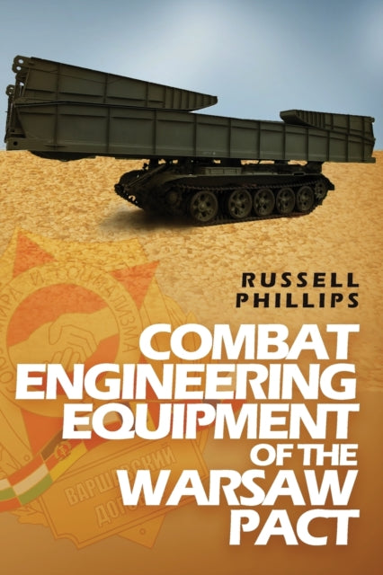 Combat Engineering Equipment of the Warsaw Pact 2