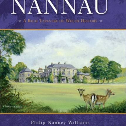 Nannau  A Rich Tapestry of Welsh History