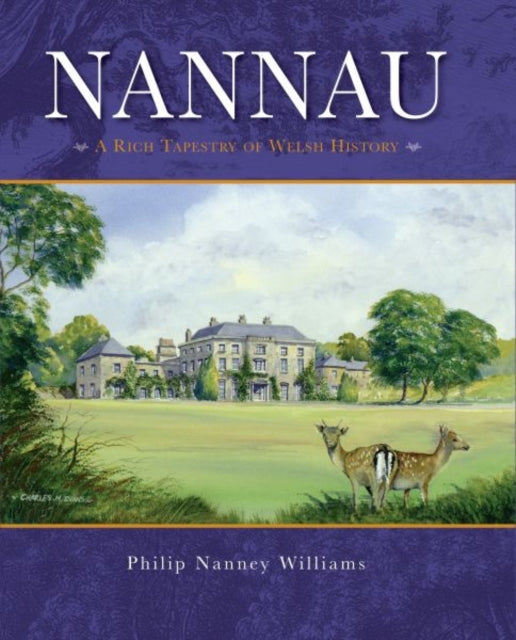 Nannau  A Rich Tapestry of Welsh History