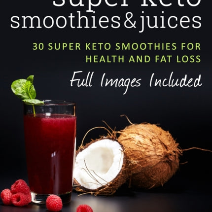 Super Keto Smoothies  Juices