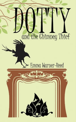 Dotty and the Chimney Thief Volume 2 The Dotty Series