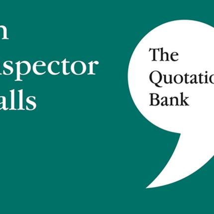 The Quotation Bank: An Inspector Calls GCSE Revision and Study Guide for English Literature 9-1