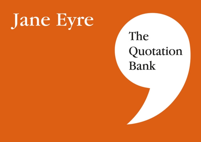 The Quotation Bank: Jane Eyre GCSE Revision and Study Guide for English Literature 9-1