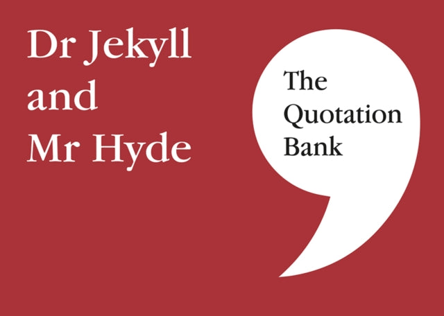 The Quotation Bank: Dr Jekyll and Mr Hyde GCSE Revision and Study Guide for English Literature 9-1