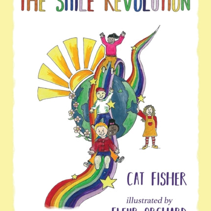 The Smile Revolution Teaching Children to be Kind to Each Other