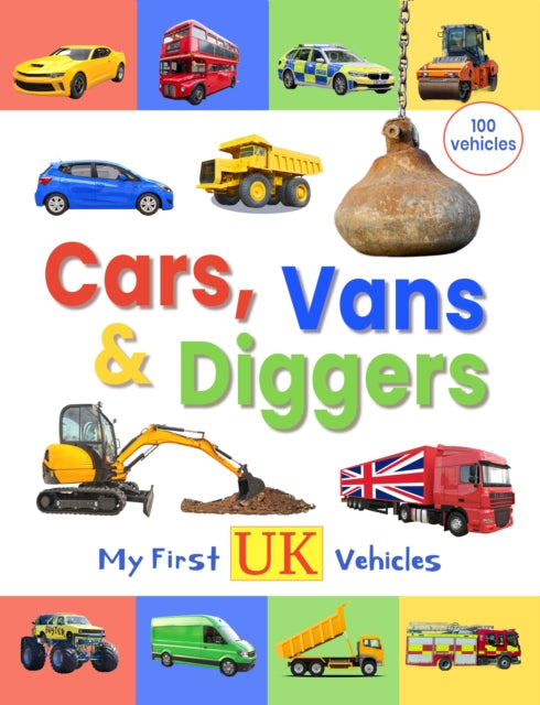 Cars Vans and Diggers  My First UK Vehicles