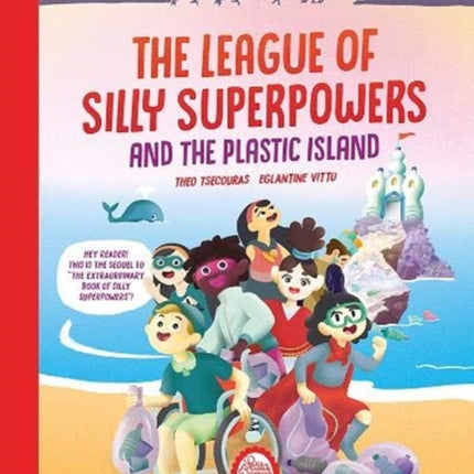 The League of Silly Superpowers and the Plastic island