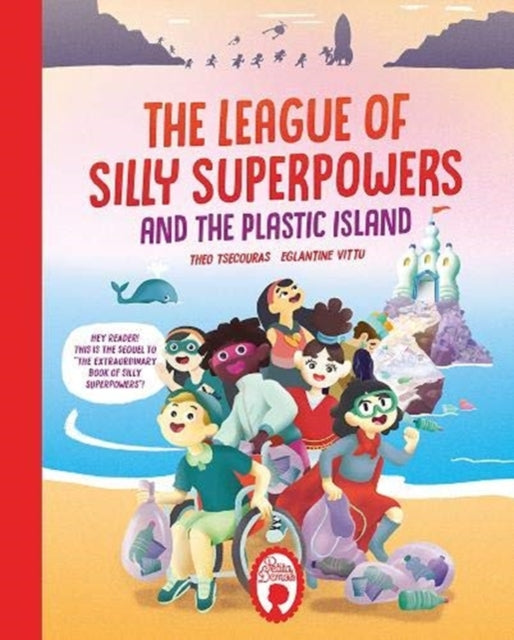 The League of Silly Superpowers and the Plastic island