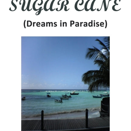 Sucking Sugar Cane Dreams in Paradise