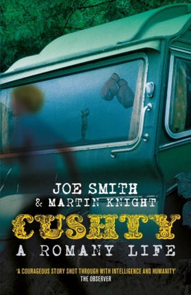 Cushty: A Romany Life