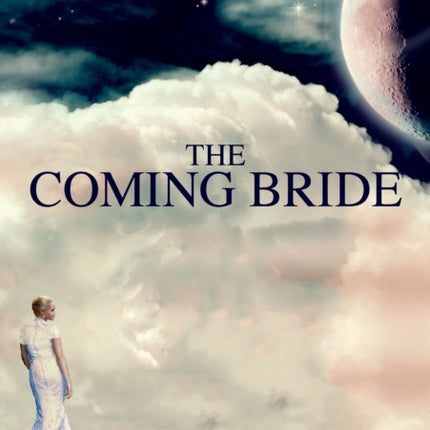 The Coming Bride
