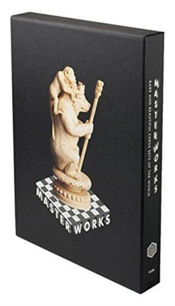 Masterworks (Slipcased Edition): Rare and Beautiful Chess Sets of the World