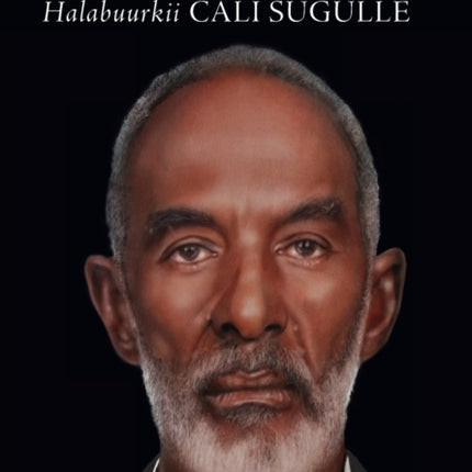 Hal Tisqaaday Halabuurkii Cali Sugulle Duncarbeed