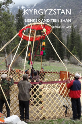 Kyrgyzstan Bishkek and Tien Shan Travel Journals