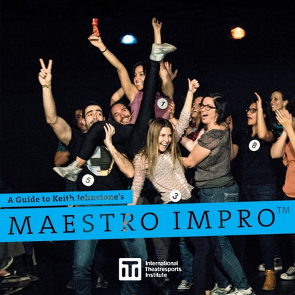 A Guide to Keith Johnstones Maestro ImproTM