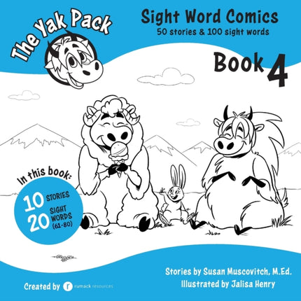 The Yak Pack Sight Word Stories Book 4 Comic Books to Practice Reading Dolch Sight Words 6180 Sight Word Comics Book 4 Comic Books to  Volume 4 The Yak Pack Sight Word Comics